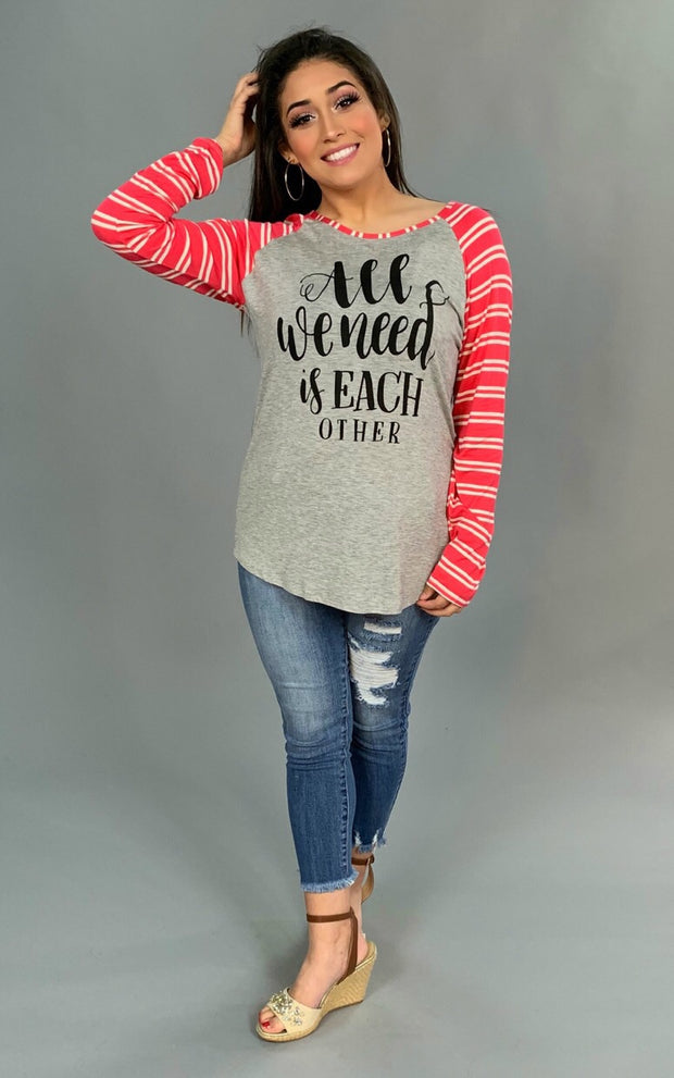 GT-T "All We Need Is Each Other" Raglan Tee